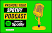 help you promote your podcast on spotify