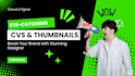design top notch cvs, fiver gig thumbnails, and social media posts