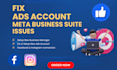 fix or setup facebook ads account troubleshoot meta business suite errors