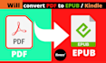 professionally convert your PDF file into epub, kindle, print