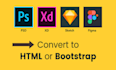 convert psd to html, figma to html, xd to html bootstrap css