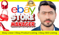 do ebay listing,ebay product listing,ebay lister,ebay store manager