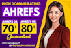 increase ahrefs domain rating dr 70 using high authority SEO backlinks