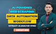 do ai web scraping, data automation workflows, ai data processing and analysis