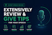 extensively review and give tips for your speech