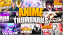 make eye catchy anime thumbnails for youtube
