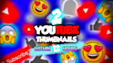 design 2 attractive youtube thumbnails