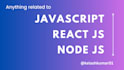 do java script, react js, node js, java, swing gui tasks