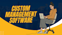 develop a full management software and custom software