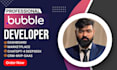 build bubble io web app, bubble mvp, bubble io saas as bubble io developer