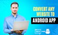 convert any website to android app