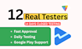 provide 12 plus close app tester for android app google play close app testing