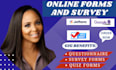 create and conduct your online survey to reach at least 1000 active respondents