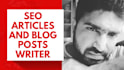 be your SEO articles and blog post writer