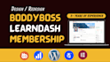 build learndash lms, buddyboss wordpress membership website with payment method