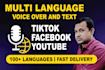 create any multilingual voice overs and text