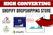 design a converting ecommerce shopify store, redesign or copy dropshipping store