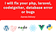 fix your php, laravel, codeigniter, database error or bugs