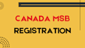 do canada money service business msb registration