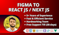 be your front end developer, figma to react and javascript expert