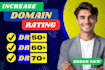 increase domain rating ahrefs DR 70 plus