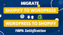 migrate your wordpress website to shopify with attractive design