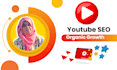 be your best youtube video seo expert