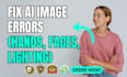fix ai generated image errors like hands faces and lighting