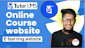 build online course website using tutor lms course upload and course sell