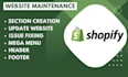do shopify website maintenance, create custom section, edit theme