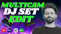 do multicam music video editing for dj set or concert