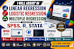 assist in linear, logistic, multiple regression analysis using spss, r, stata
