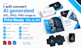 convert ai generated image to print ready PDF, ai, eps, dxf, svg