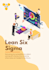 help you in lean six sigma tasks and projects