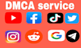 send dmca takedown notice to tiktok,insta,fb,google