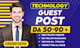 do high da guest post, tech guest post with SEO dofollow backlinks