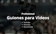 seré tu guionista de vídeo profesional