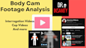 create police bodycam footage script like dr insanity