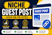 provide niche guest post backlinks with high da pa sites