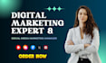 be your competent digital marketing manager