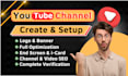 do youtube channel create and setup, logo, banner art, with video seo