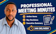 write professional meeting minutes with action items from recordings
