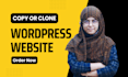 duplicate copy clone any website to wordpress website
