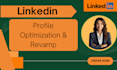 fully optimize and revamp your linkedin profile