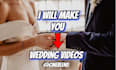 do amazing wedding videos