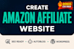 build amazon affiliate marketing website with autoblog and SEO