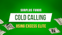 do cold calling for unclaimed surplus funds