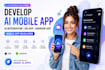 develop ai mobile app, ai integration ios app, android app, mobile app developer