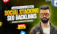 do social stacking SEO backlinks manual link building service