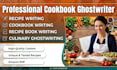 ghostwrite your cookbook, recipe book, recipe blog and ebook